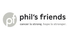 PF PHIL'S FRIENDS CANCER IS STRONG. HOPE IS STRONGER.