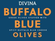 DIVINA BUFFALO BLUE OLIVES GREEK OLIVES STUFFED WITH SPICY BUFFALO BLUE CHEESE