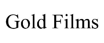 GOLD FILMS