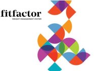 FIT FACTOR WEIGHT MANAGEMENT SYSTEM