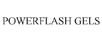 POWERFLASH GELS