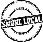 SMOKE LOCAL