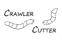 CRAWLER CUTTER