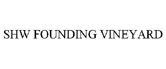 SHW FOUNDING VINEYARD