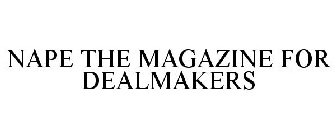 NAPE THE MAGAZINE FOR DEALMAKERS