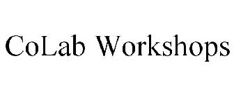 COLAB WORKSHOPS