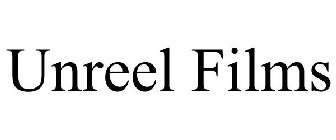 UNREEL FILMS