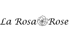 LA ROSA ROSE