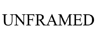 UNFRAMED