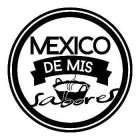 MEXICO DE MIS SABORES