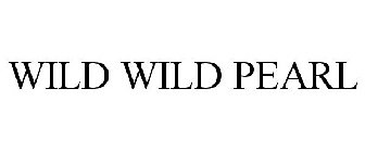 WILD WILD PEARL