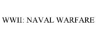 WWII: NAVAL WARFARE