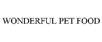 WONDERFUL PET FOOD
