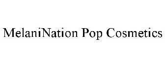 MELANINATION POP COSMETICS