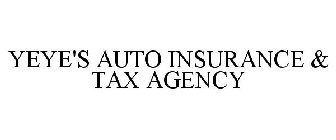 YEYE'S AUTO INSURANCE & TAX AGENCY