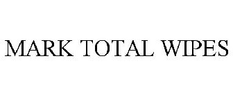 MARK TOTAL WIPES
