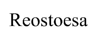 REOSTOESA