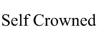 SELF-CROWNED