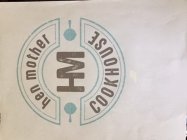HEN MOTHER HM COOKHOUSE