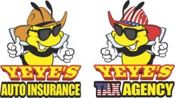 YEYE'S AUTO INSURANCE YEYE'S TAX AGENCY