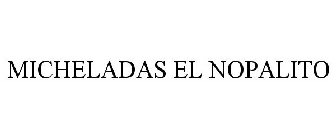 MICHELADAS EL NOPALITO