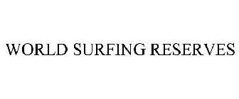 WORLD SURFING RESERVES