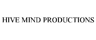 HIVE MIND PRODUCTIONS