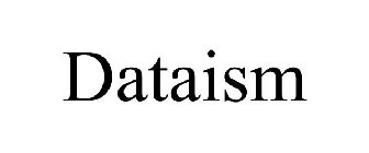 DATAISM