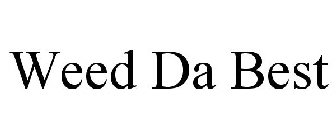 WEED DA BEST