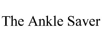 THE ANKLE SAVER