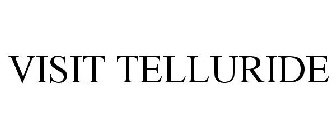 VISIT TELLURIDE