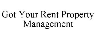 GOT YOUR RENT PROPERTY MANAGEMENT