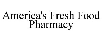 AMERICA'S FRESH FOOD PHARMACY