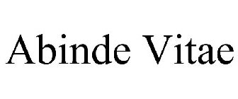 ABINDE VITAE