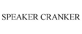 SPEAKER CRANKER