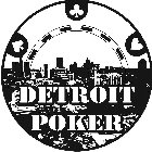 DETROIT POKER