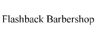 FLASHBACK BARBERSHOP
