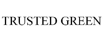 TRUSTED GREEN