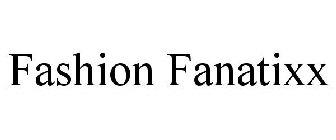 FASHION FANATIXX