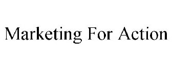 MARKETING FOR ACTION