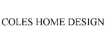 COLES HOME DESIGN
