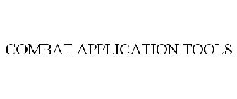 COMBAT APPLICATION TOOLS