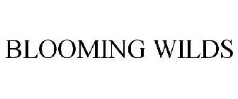BLOOMING WILDS