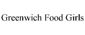 GREENWICH FOOD GIRLS