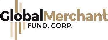 GLOBAL MERCHANT FUND, CORP.