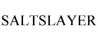 SALTSLAYER