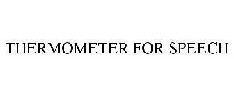 THERMOMETER FOR SPEECH