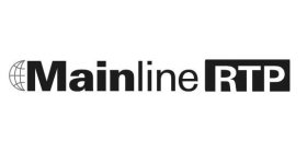 MAINLINE RTP