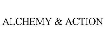 ALCHEMY & ACTION