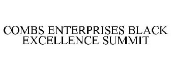 COMBS ENTERPRISES BLACK EXCELLENCE SUMMIT